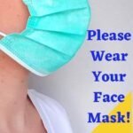 Please Wear Your Face Mask!